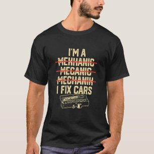 Camiseta Soy un mecánico Humor de reparación de automóviles