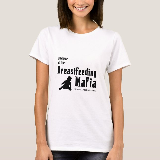 Camiseta Soy un miembro de la mafia de amamantamiento (Anverso)