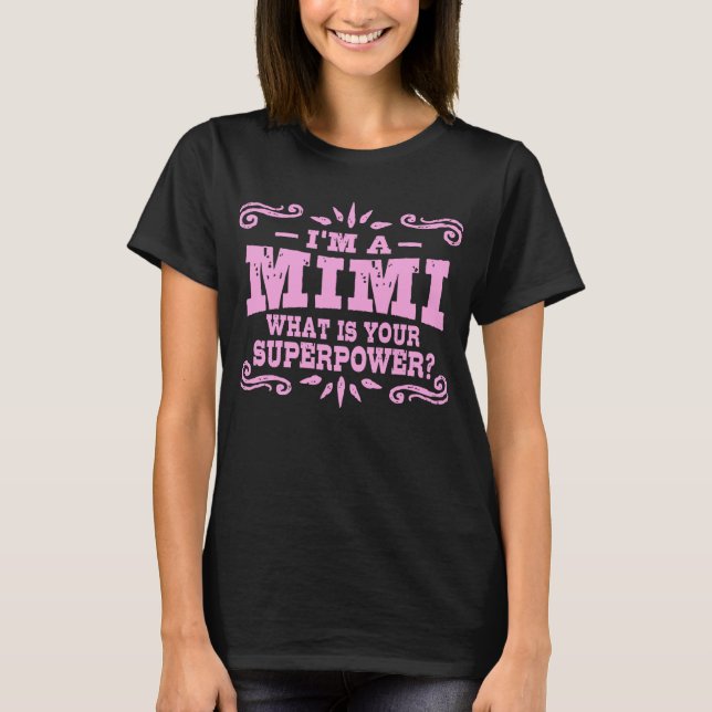 Camiseta Soy un MiMi ¿Cuál es tu superpoder? (Anverso)