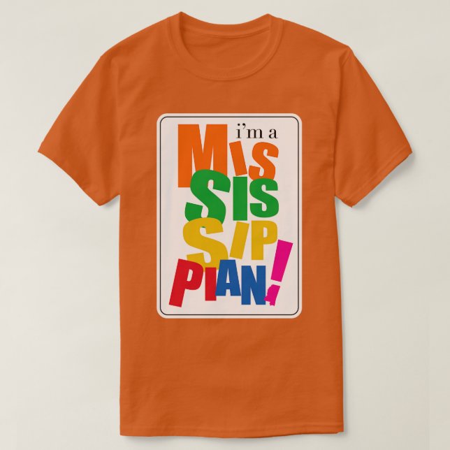 Camiseta Soy un Mississippiano (Diseño del anverso)