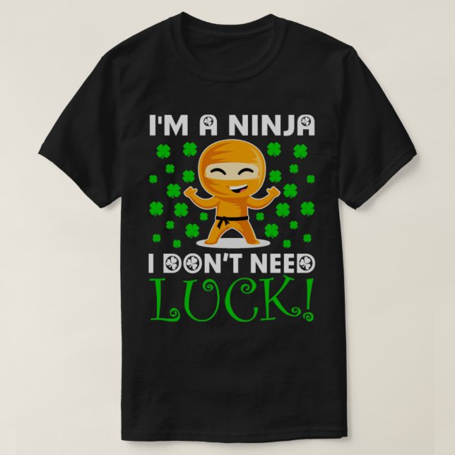 Camiseta Soy Un Ninja, No Necesito LuckCute Ninja St Patric (Diseño del anverso)