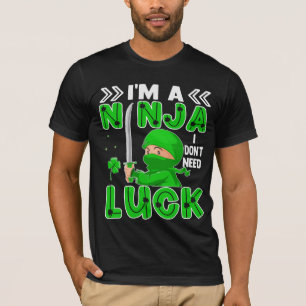 Camiseta Soy un Ninja, no necesito suerte el Día de San Pat