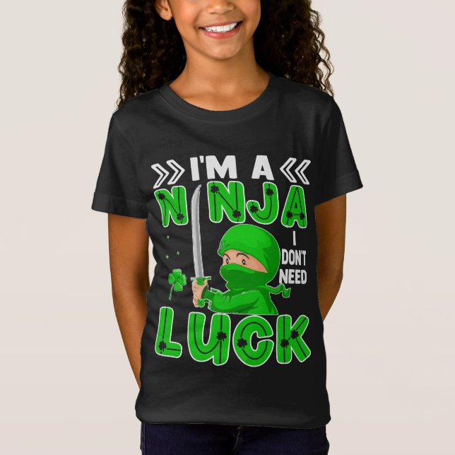 Camiseta Soy un Ninja, no necesito suerte el Día de San Pat (Anverso)