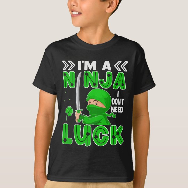 Camiseta Soy un Ninja, no necesito suerte el Día de San Pat (Anverso)