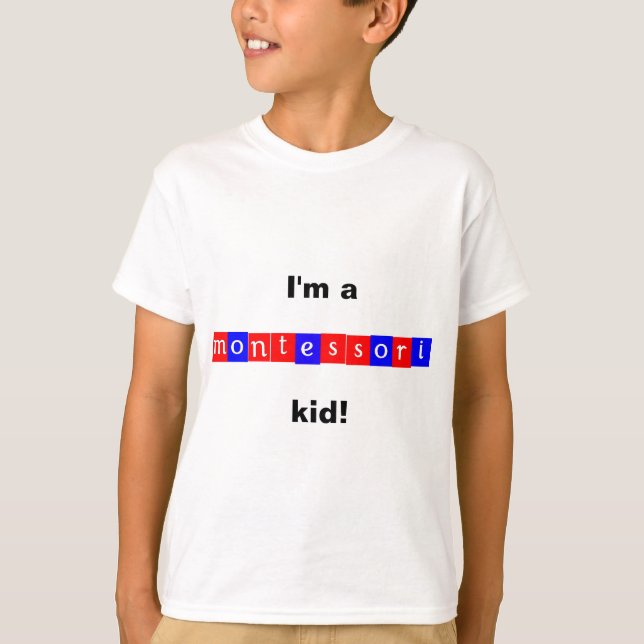 Camiseta ¡'Soy un niño del montessori! " (Anverso)