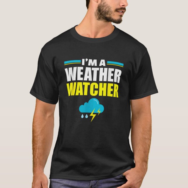 Camiseta Soy un observador meteorológico divertida Meteorol (Anverso)