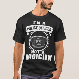 Camiseta Soy Un Oficial De Policía, No Una Policía Mago Gra