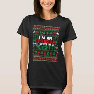 Camiseta Soy un óptico Por supuesto que estoy en la lista d