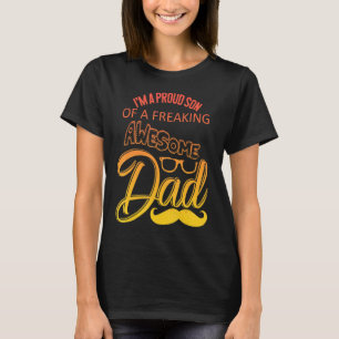 Camiseta Soy Un Orgulloso Hijo De Un Impresionante Padre.