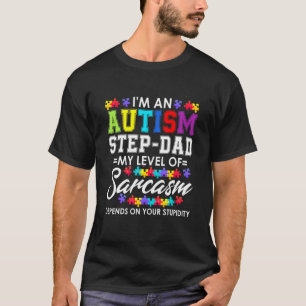 Camiseta Soy un padrastro de autismo mi nivel de sarcasmo