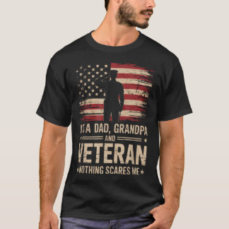 Camiseta Soy un padre, abuelo y veterano. Nada me asusta