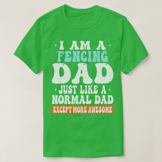 Camiseta Soy Un Padre De Esgrima Igual Que Papá Normal Exce (Diseño del anverso)