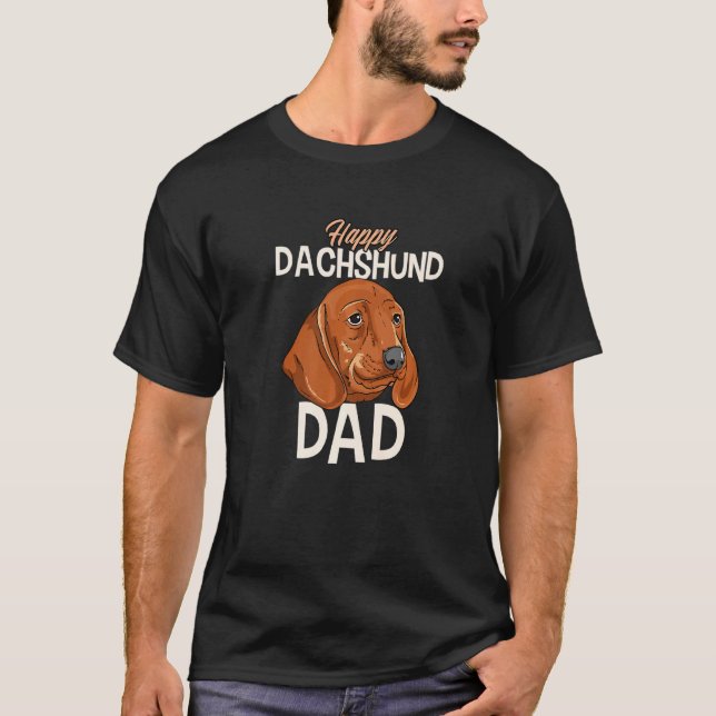Camiseta ¡Soy Un Padre De Perro Dachshund Feliz Que Amo A M (Anverso)