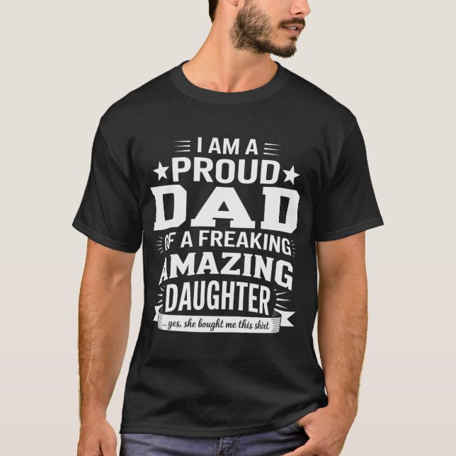 Camiseta Soy Un Padre Orgulloso De Una Hija Sorprendente. (Anverso)