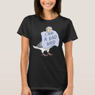 Camiseta Soy Un Pájaro Malo En El Loro Del Budgie Blanco