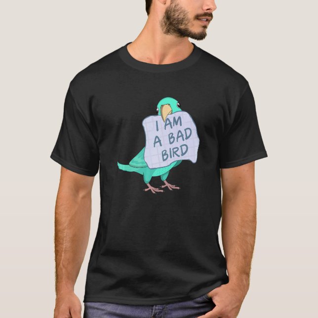 Camiseta Soy Un Pájaro Malo En El Parroquio Turquesa (Anverso)