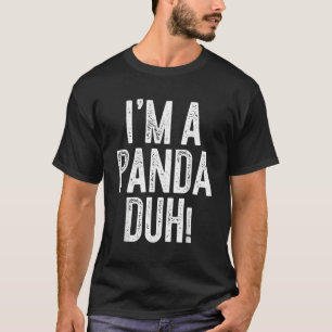 Camiseta Soy Un Panda Duh
