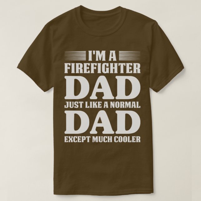 Camiseta Soy Un Papá Bombero Como Un Bombardero Normal (Diseño del anverso)