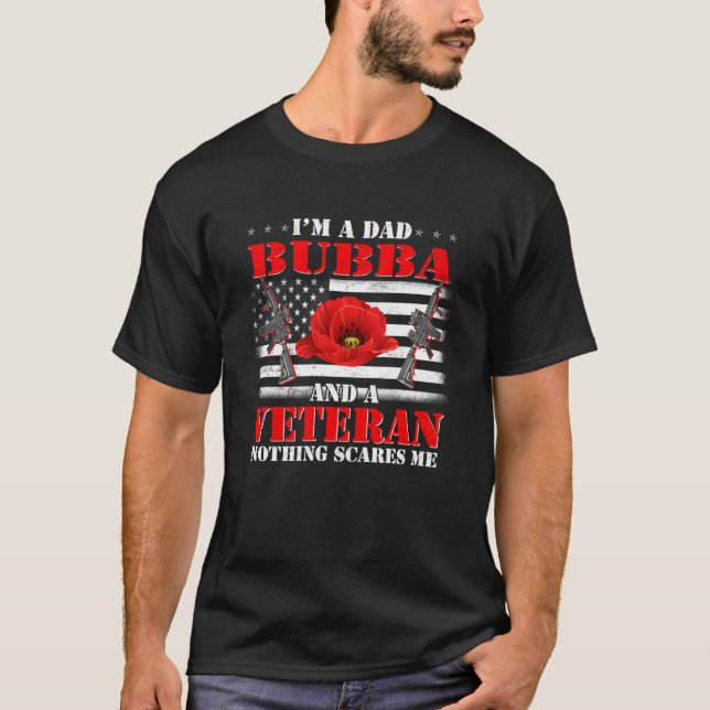 Camiseta Soy un papá Bubba y un veterano nada me asusta. (Anverso)