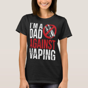 Camiseta Soy un papá contra la práctica de fumar a los padr