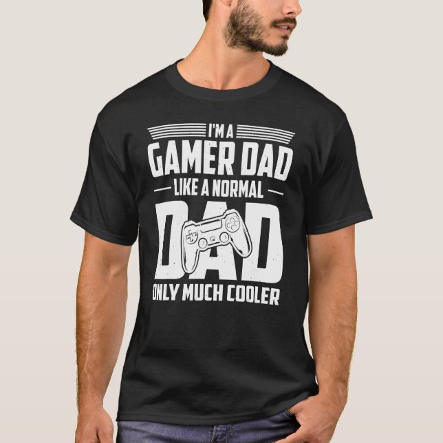 Camiseta Soy un papá jugador como un papá normal, sólo much (Anverso)