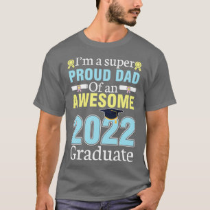 Camiseta Soy Un Papá Muy Orgulloso De Un Impresionante Grad