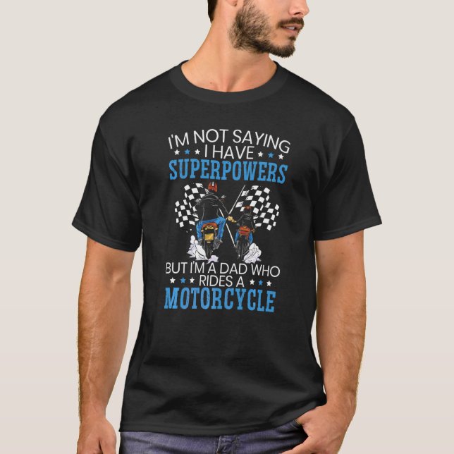 Camiseta Soy un papá que monta un Moto de Motociclismo (Anverso)