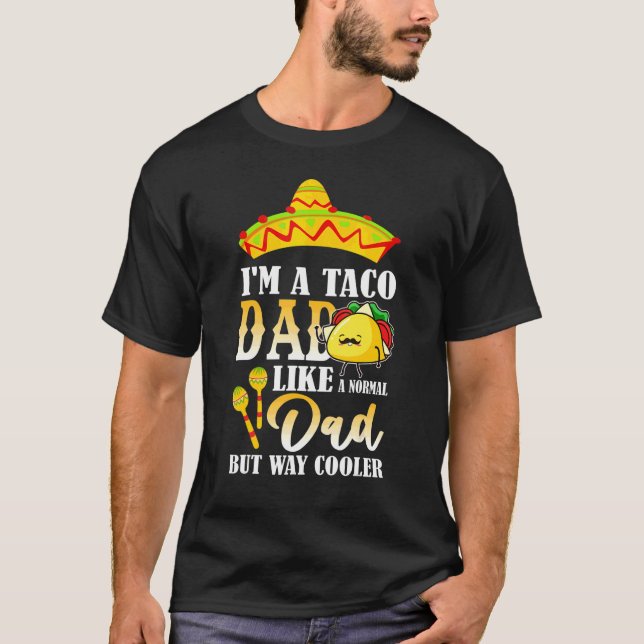 Camiseta Soy Un Papa Taco Como Un Papá Normal Pero Muy Frío (Anverso)