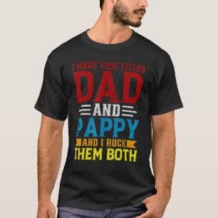 Camiseta Soy un papá y papy los fastidio a ambos Chistes pa
