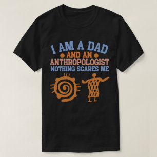 Camiseta Soy un papá y un antropólogo nada me asusta