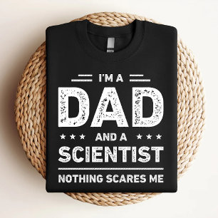 Camiseta Soy un papá y un científico nada me asusta
