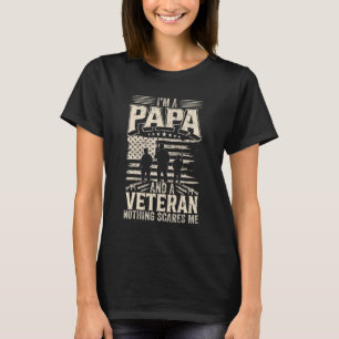 Camiseta Soy un papá y un veterano, nada me asusta.