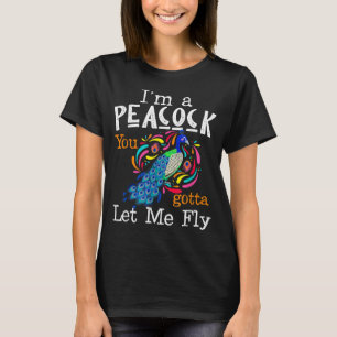 Camiseta Soy un pavo real que tienes que dejarme volar