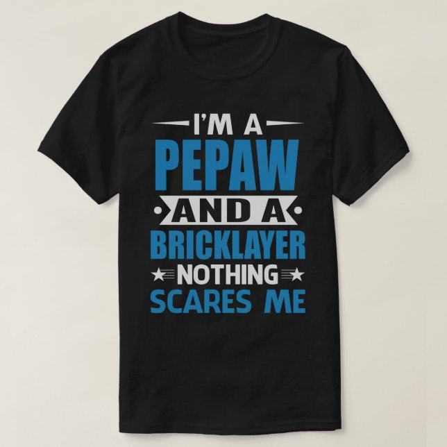 Camiseta Soy un PEPAW Y Un Ladrillo Nada Me Da Miedo (Diseño del anverso)