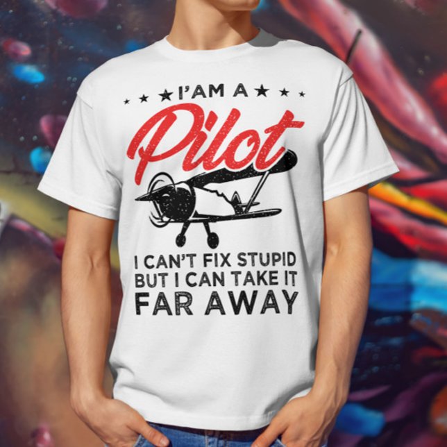 Camiseta Soy un piloto que no puedo arreglar un piloto estú (Subido por el creador)