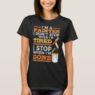 Camiseta Soy un pintor de casas pintando para decoradores d