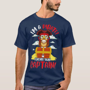 Camiseta Soy Un Pirata, Soy Mi Propio Capitán Owu.