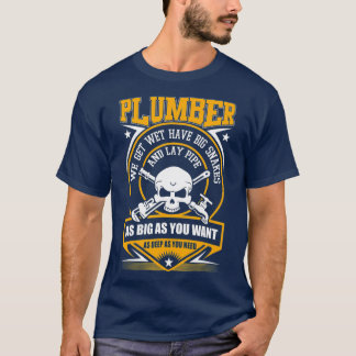Camiseta Soy Un Plomero Que Puedo Llenar Pipe
