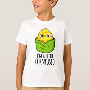 Camiseta Soy un poco confuso tarro de maíz