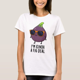 Camiseta Soy un poco un divertido bollo de fruta de Fig Dea