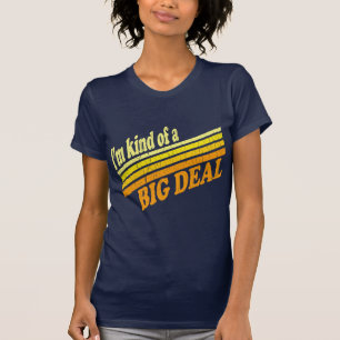 Camiseta Soy un poco una gran cosa