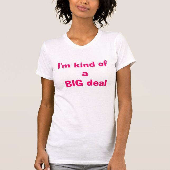 Camiseta Soy un poco una gran cosa (Anverso)