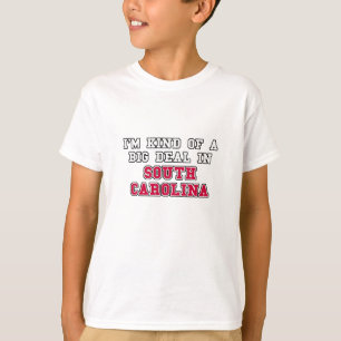 Camiseta Soy un poco una gran cosa en Carolina del Sur
