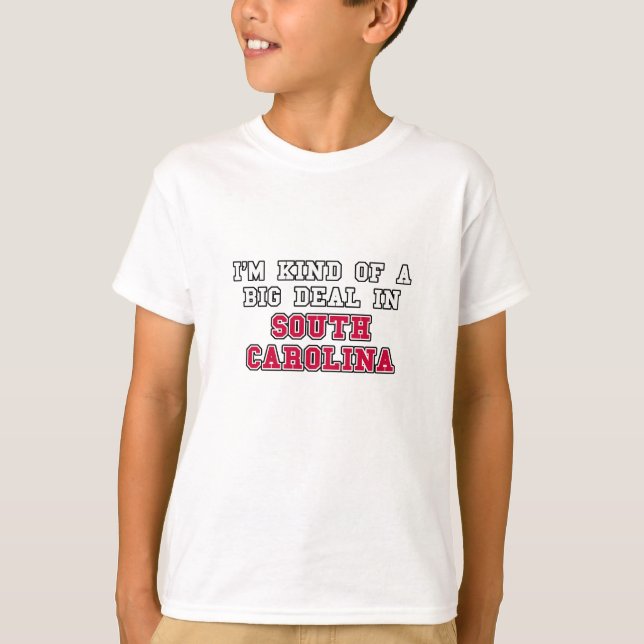 Camiseta Soy un poco una gran cosa en Carolina del Sur (Anverso)
