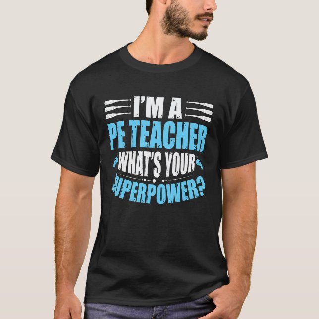 Camiseta Soy un profesor de EF ¿Cuál es tu superpoder Educa (Anverso)