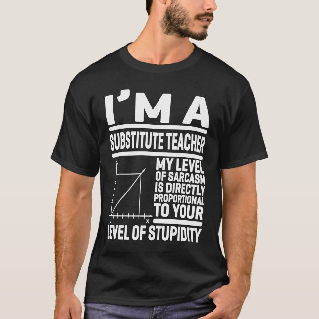 Camiseta Soy un profesor sustituto Mi nivel de sarcasmo es  (Anverso)