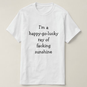 Camiseta Soy un rayo despreocupado de la sol facking