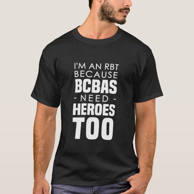 Camiseta Soy un RBT porque los BCBAs necesitan héroes de co (Anverso)