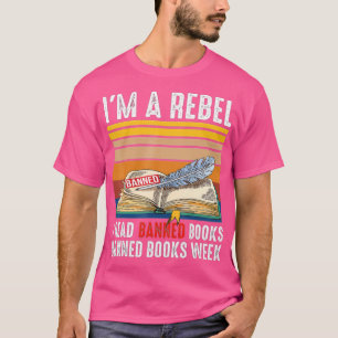 CAMISETA SOY UN REBELDE QUE LEÍ LIBROS PROHIBIDOS - LIBROS