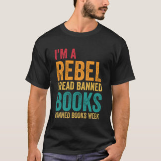 Camiseta Soy un rebelde que leo el día del libro de libros 